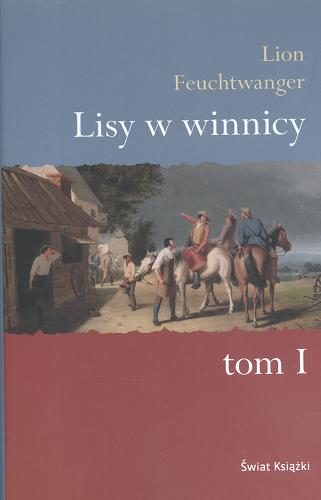 Okładka książki Lisy w winnicy T. 1 / Lion Feuchtwanger.