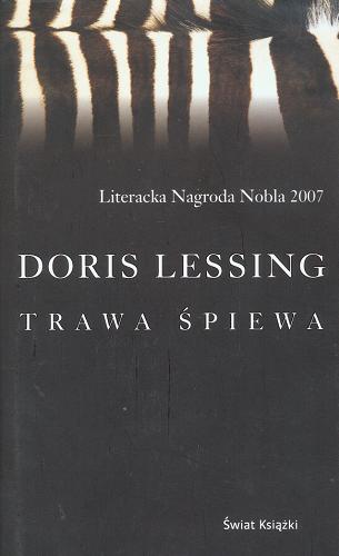Okładka książki Trawa śpiewa / Doris Lessing ; z ang. przeł. Joanna Puchalska.