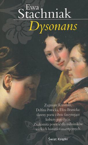 Okładka książki Dysonans / Ewa Stachniak ; autoryzowany przekład z języka angielskiego Anna Przedpełska-Trzeciakowska.