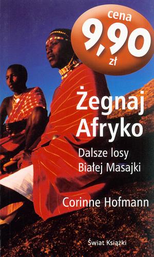 Okładka książki  Żegnaj Afryko : dalsze losy Białej Masajki 2  12