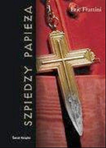 Okładka książki  Szpiedzy papieża  4