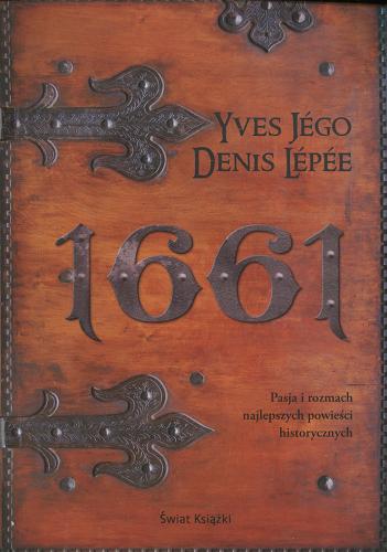 Okładka książki 1661 / Yves Jégo, Denis Lépée; z fran. przeł. Zygmunt Burakowski
