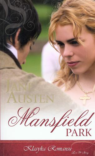 Okładka książki Mansfield Park / Jane Austen ; przek. Anna Przedpeska-Trzeciakowska.