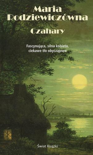 Okładka książki Czahary / Maria Rodziewiczówna.