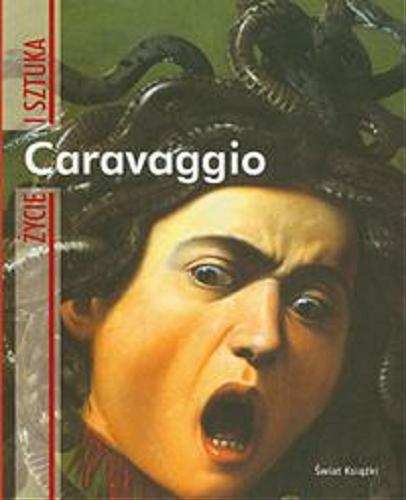 Okładka książki Caravaggio / Rodolfo Papa ; [z wł. przeł. Hanna Borkowska].