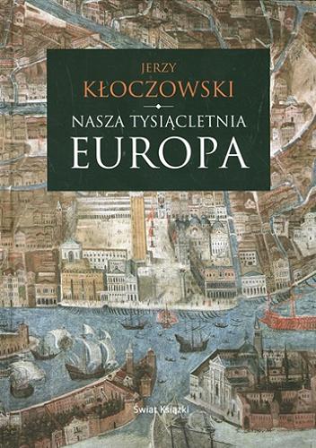Okładka książki  Nasza tysiącletnia Europa  12