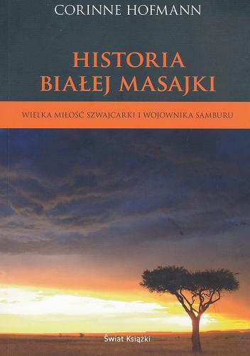 Okładka książki  Historia białej Masajki : wielka miłość Szwajcarki i wojownika Samburu  10