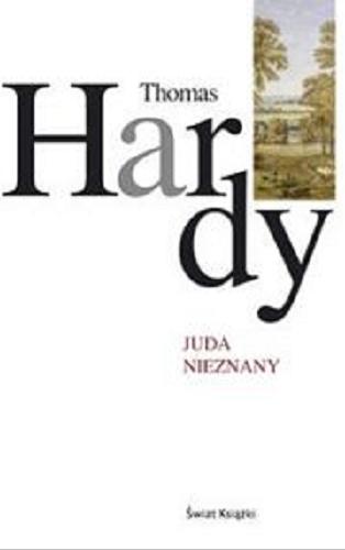 Okładka książki Juda nieznany / Thomas Hardy ; z ang. przeł. Ewa Kołaczkowska.