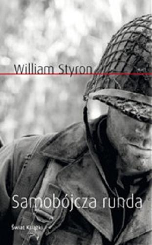 Okładka książki Samobójcza runda / William Styron ; z ang. przeł. Bartłomiej Zaborski.