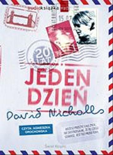 Okładka książki Jeden dzień / David Nicholls ; z angielskiego przełożyła Małgorzata Miłosz.