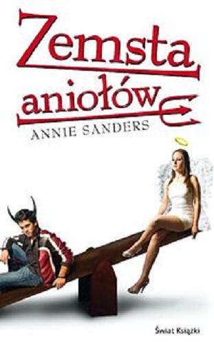 Okładka książki Zemsta aniołów / Annie Sanders [pseud. zbiorowy] ; z ang. przeł. Małgorzata Fabianowska.