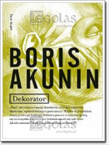 Okładka książki Dekorator / Boris Akunin ; z ros. przeł. Małgorzata Buchalik.