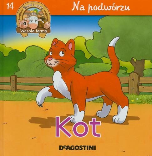 Okładka książki Kot, kotka i kociątko / Tłumaczenie z angielskiego Wojciech Tyszka.