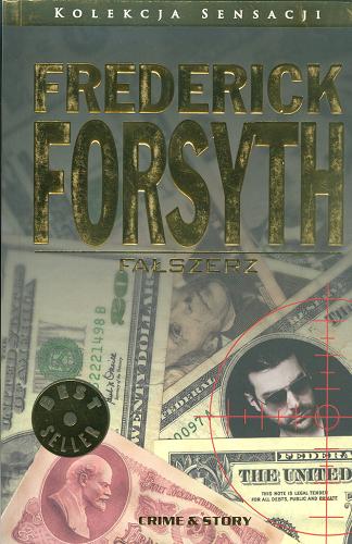 Okładka książki Fałszerz / Frederick Forsyth ; przekład Zdzisław Kusiak.