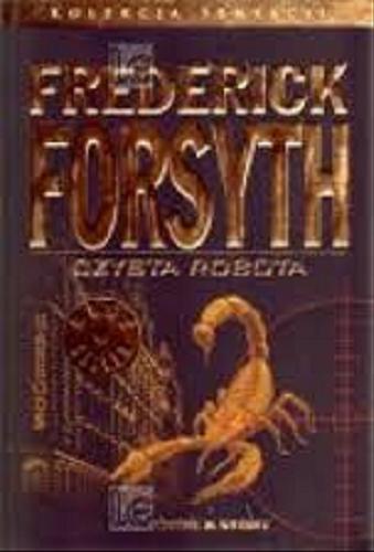Okładka książki Czysta robota / Frederick Forsyth, przekład Stefan Wilkosz.