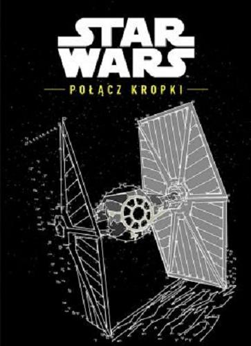 Okładka książki Star Wars : połącz kropki.