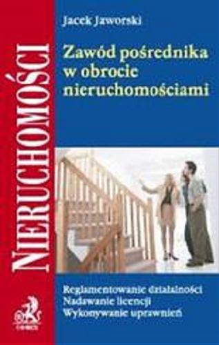 Okładka książki Zawód pośrednika w obrocie nieruchomościami / Jacek Jaworski.