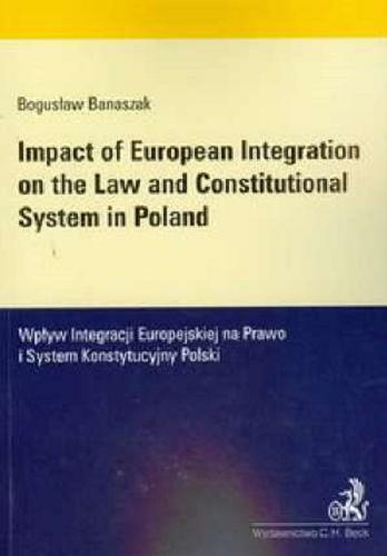 Okładka książki  Impact of European Integration on the Law and Contitutional System in Poland  2