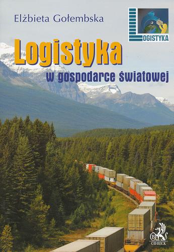 Okładka książki Logistyka w gospodarce światowej / Elżbieta Gołembska.