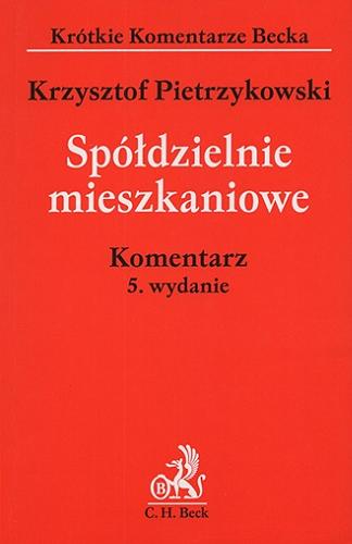 Okładka książki Spółdzielnie mieszkaniowe : komentarz / Krzysztof Pietrzykowski.