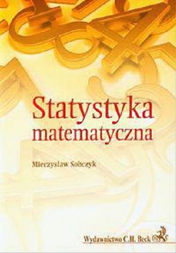 Okładka książki Statystyka matematyczna / Mieczysław Sobczyk.