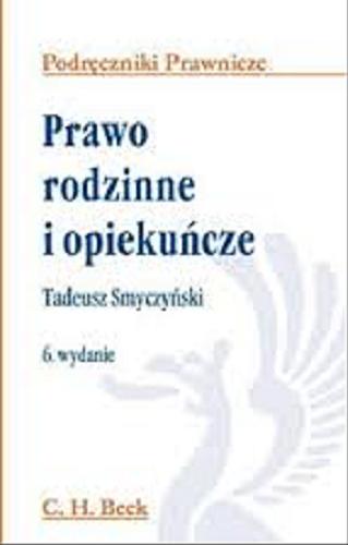 Okładka książki Prawo rodzinne i opiekuńcze / Tadeusz Smyczyński.
