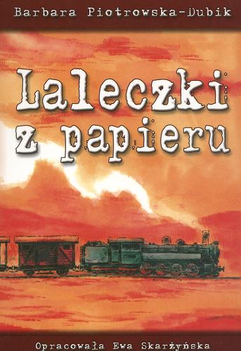 Okładka książki  Laleczki z papieru :  opowieść o dzieciach polskich zesłanych do Kazachstanu  2