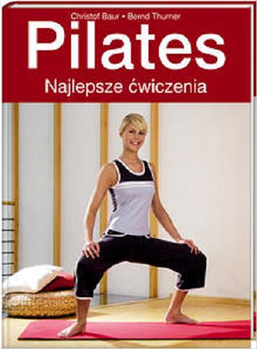 Okładka książki  Pilates : najlepsze ćwiczenia  3