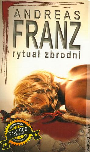 Okładka książki Rytuał zbrodni / Andreas Franz ; z niem. przeł. Miłosz Urban.