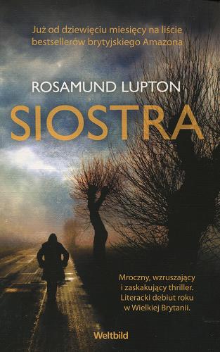 Okładka książki Siostra / Rosamund Lupton ; z ang. przeł. Agnieszka Wyszogrodzka-Gaik.