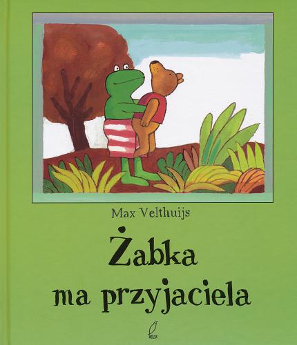 Okładka książki Żabka ma przyjaciela / Max Velthuijs ; tłumaczenie [z niderlandzkiego] Dorota van den Bercken.