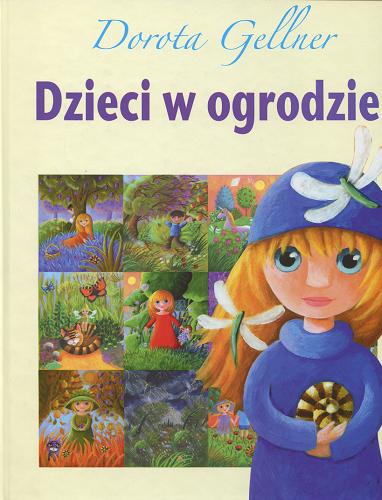 Okładka książki Dzieci w ogrodzie / Dorota Gellner ; il. Wiesława Burnat.