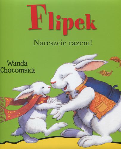 Okładka książki  Flipek - nareszcie razem!  9