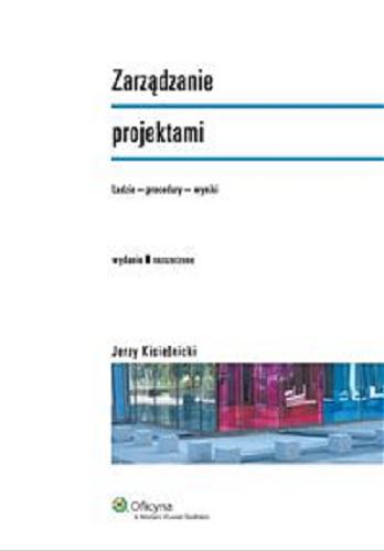 Okładka książki  Zarządzanie projektami : ludzie, procedury, wyniki  11