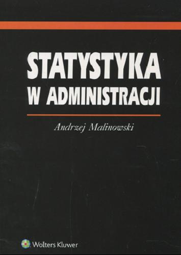 Okładka książki Statystyka w administracji / Andrzej Malinowski.