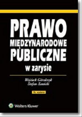 Okładka książki Prawo międzynarodowe publiczne w zarysie / Wojciech Góralczyk, Stefan Sawicki.