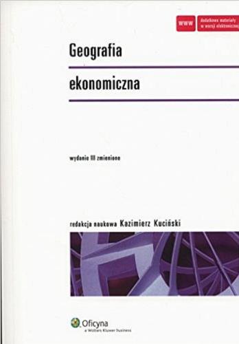 Okładka książki Geografia ekonomiczna / redakcja naukowa Kazimierz Kuciński.