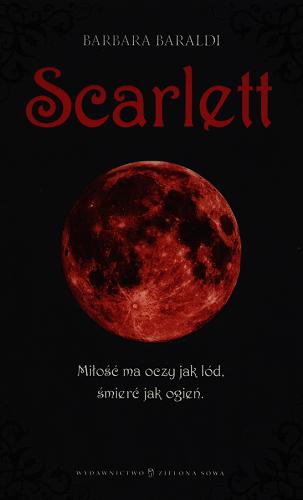 Okładka książki Scarlett / Barbara Baraldi ; tł. Karina Burchardt.