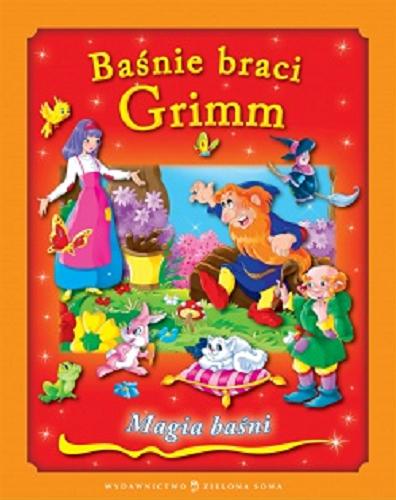 Okładka książki Baśnie braci Grimm / [ilustracje Gian Luca Oliveri ; przekład i redakcja Agnieszka Sobich].