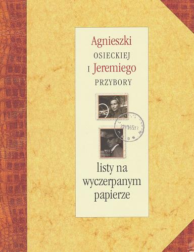 Okładka książki  Agnieszki Osieckiej i Jeremiego Przybory listy na wyczerpanym papierze  2