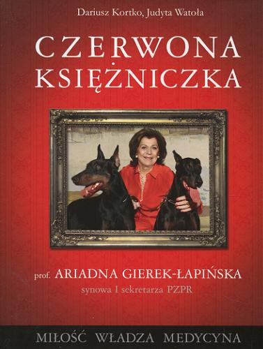 Okładka książki Czerwona księżniczka / Dariusz Kortko, Judyta Watoła.