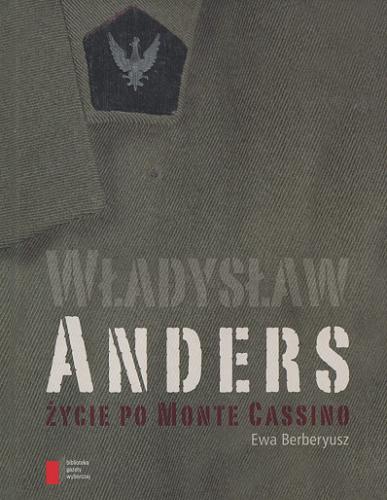 Okładka książki  Władysław Anders - życie po Monte Cassino  7