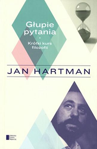 Okładka książki Głupie pytania / Jan Hartman.