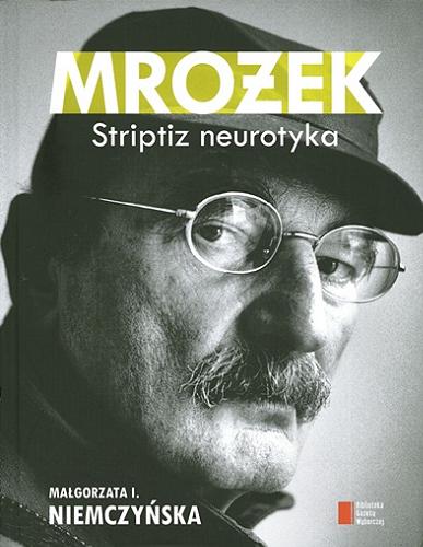 Okładka książki  Mrożek : striptiz neurotyka  1