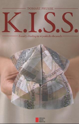 Okładka książki K.I.S.S. / Tomasz Prusek.