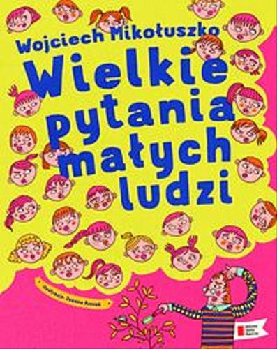 Okładka książki Wielkie eksperymenty dla małych ludzi [E-book] / Wojciech Mikołuszko ; ilustracje Joanna Rzezak.