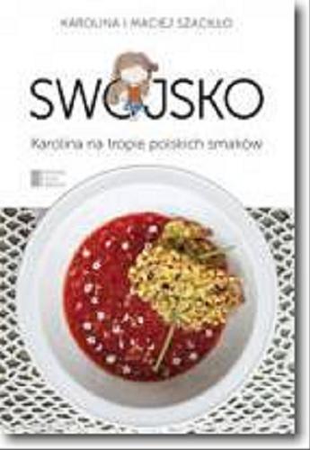 Okładka książki Swojsko / Karolina i Maciej Szaciłło.