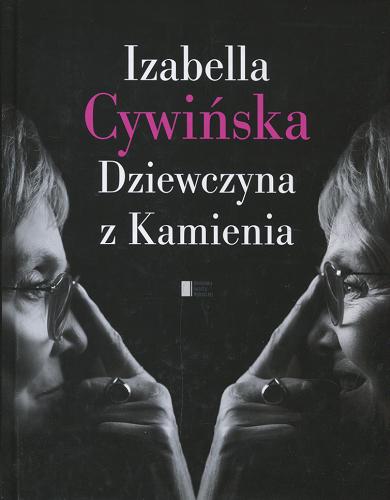 Okładka książki Dziewczyna z Kamienia / Izabella Cywińska.