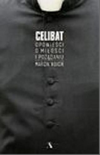 Okładka książki  Celibat : opowieści o miłości i pożądaniu  2