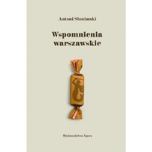 Okładka książki Wspomnienia warszawskie / Antoni Słonimski.